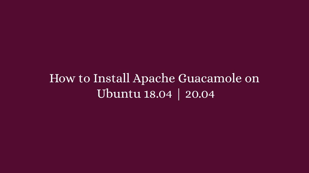 how-to-install-guacamole-with-docker-on-a-linux-server-systran-box