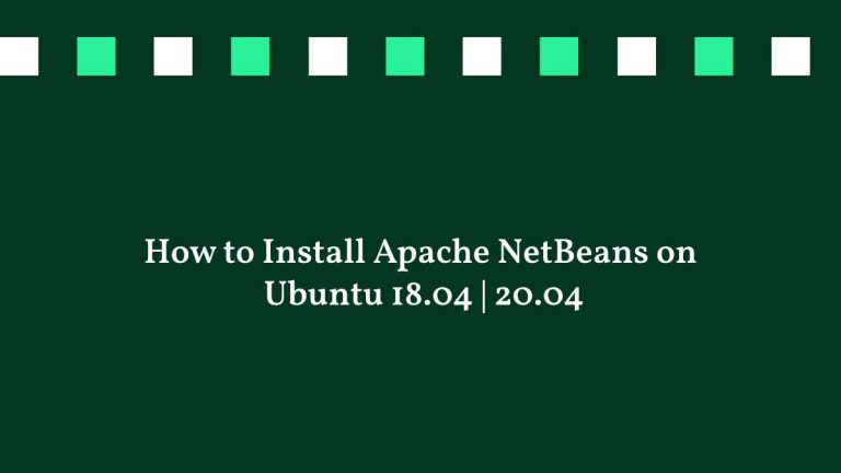 how-to-install-apache-netbeans-on-ubuntu-18-04-20-04-linux-tutorial-hub