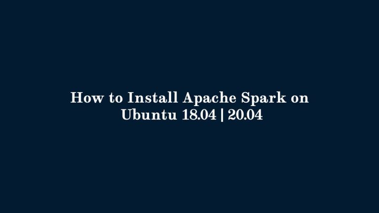 how to install apache spark in ubuntu