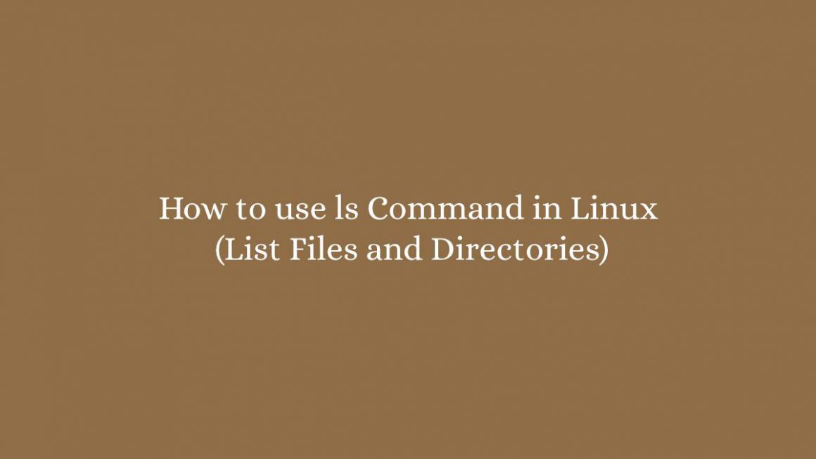 how-to-use-ls-command-in-linux-list-files-and-directories-linux-tutorial-hub