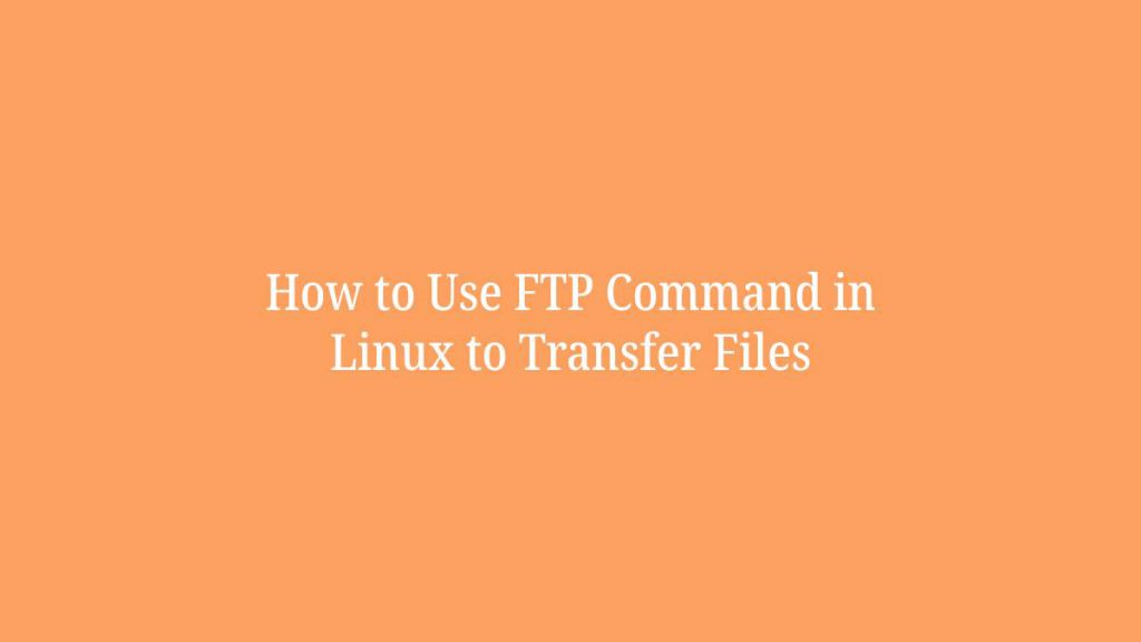 Use Ftp Command In Linux