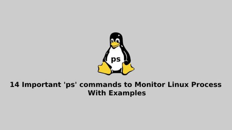 14 Important ‘ps Commands To Monitor Linux Process With Examples 0939