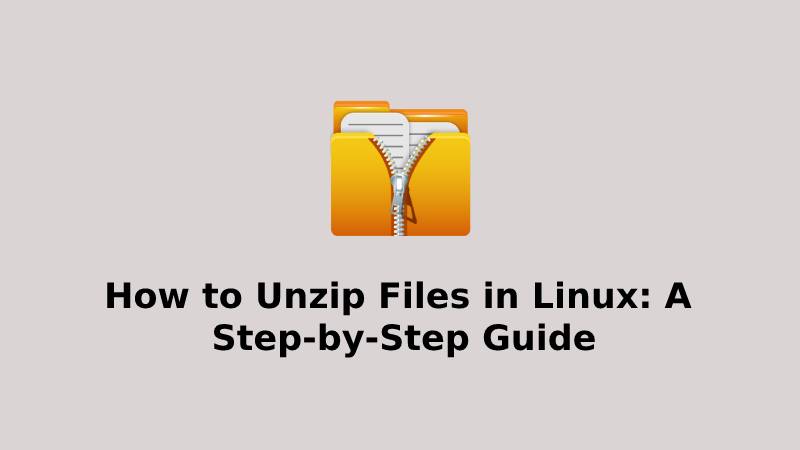 Unzip Files in Linux