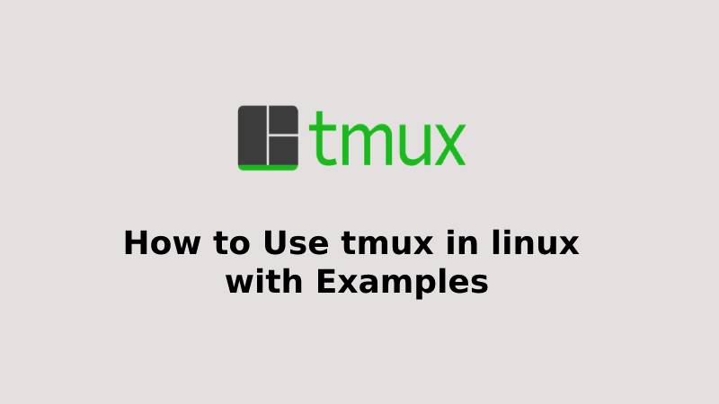 How to Use tmux in linux with Examples