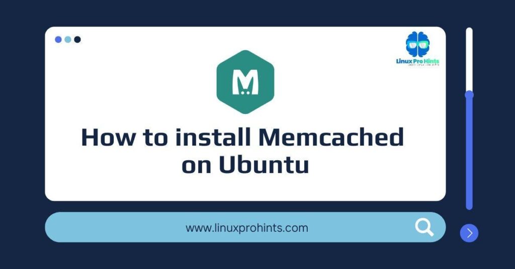 How to install and configure Memcached on Ubuntu